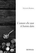 L'amore che non ti hanno dato