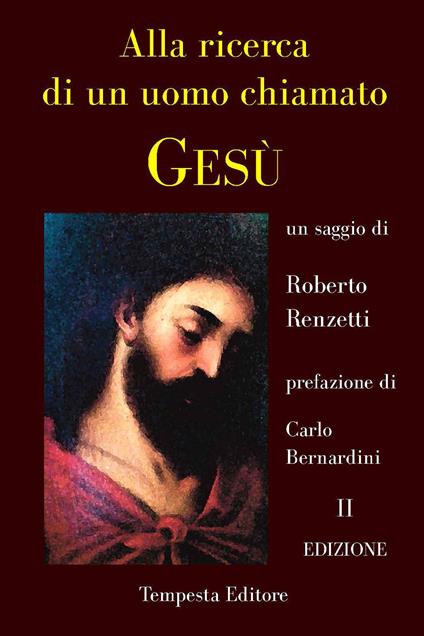 Alla ricerca di un uomo chiamato Gesù - Roberto Renzetti - copertina