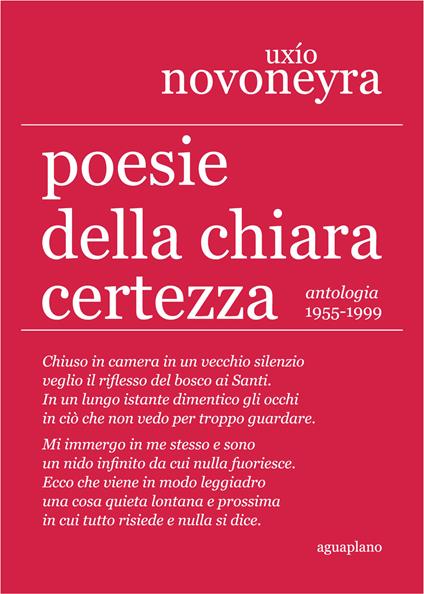 Poesie della chiara certezza. Antologia 1955-1999 - Uxio Novoneyra - copertina