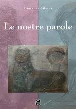 Le nostre parole. Ediz. italiana e inglese