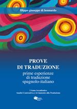 Prove di traduzione. Prime esperienze di traduzione spagnolo-italiano