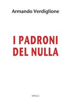 I padroni del nulla