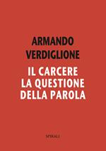 Il carcere. La questione della parola