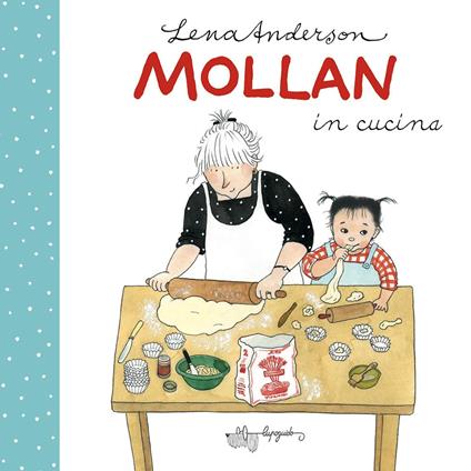 Mollan in cucina. Ediz. a colori - Lena Anderson - copertina