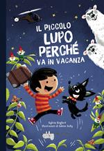 Il piccolo lupo Perché va in vacanza