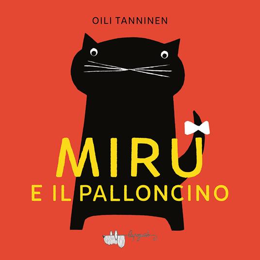 Miru e il palloncino. Ediz. a colori - Oili Tanninen - copertina