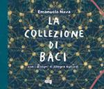 La collezione di baci. Ediz. a colori