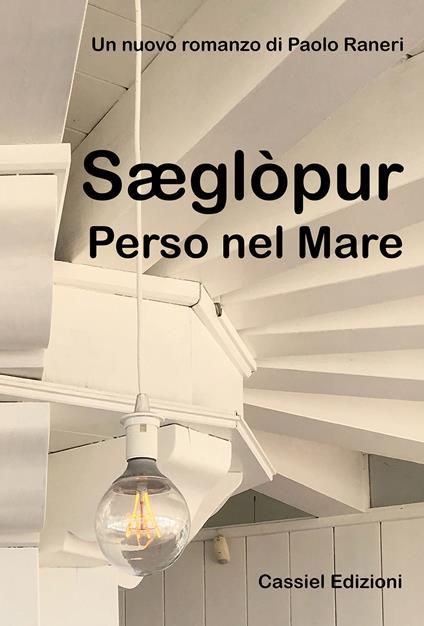 Sæglòpur. Perso nel mare. Ediz. illustrata - Paolo Raneri - copertina