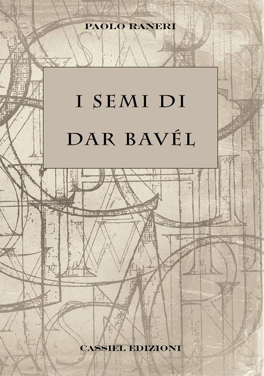 I Semi di Dar Bavél - Paolo Raneri - copertina