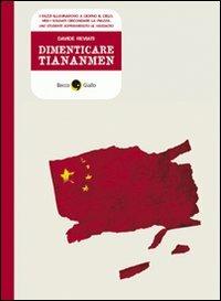 Dimenticare Tiananmen - Davide Reviati - copertina