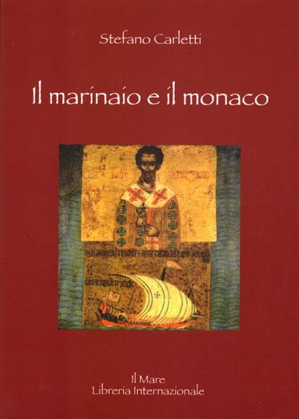 Il marinaio e il monaco - Stefano Carletti - copertina