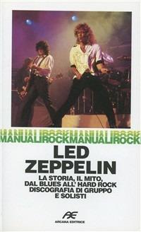 Led Zeppelin. La storia, il mito - copertina