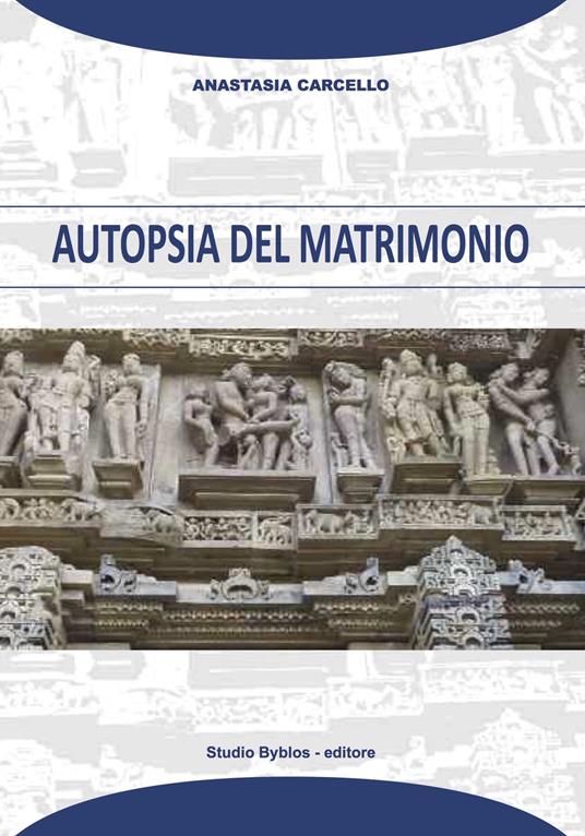 Autopsia del matrimonio - Anastasia Carcello - copertina