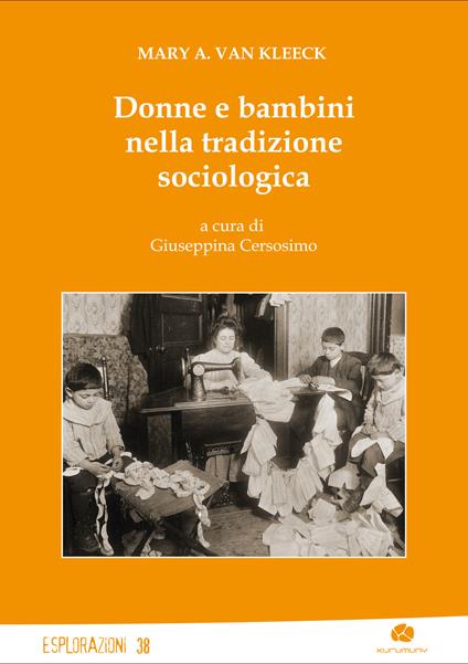 Donne e bambini nella tradizione sociologica - Mary A. Van Kleeck - copertina