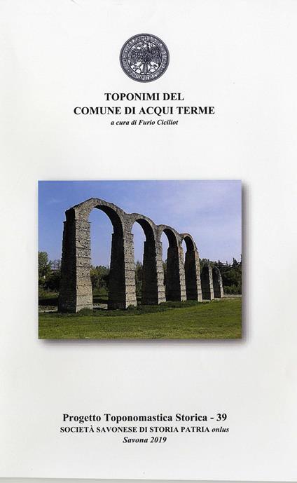 Toponimi del Comune di Acqui Terme - Furio Ciciliot - copertina