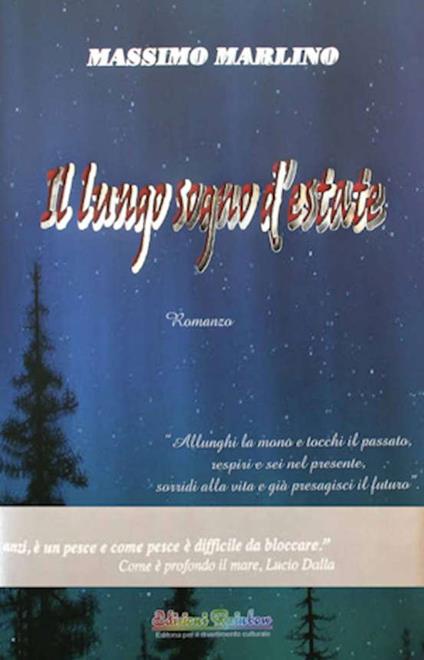 Il lungo sogno d'estate. Con DVD video - Massimo Marlino - copertina