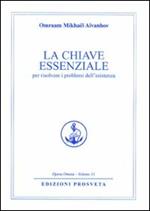 La chiave essenziale per risolvere i problemi dell'esistenza