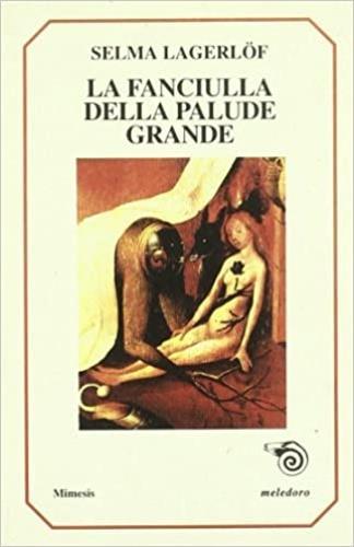 La fanciulla della palude grande - Selma Lagerlöf - 2