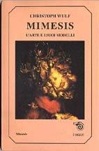 Mimesis. L'arte e i suoi modelli - Christoph Wolf - copertina