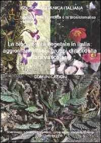 La biodiversità vegetale in Italia. Aggiornamenti sui gruppi critici della flora vascolare. Comunicazioni - copertina