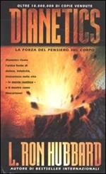 Dianetics. La forza del pensiero sul corpo