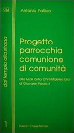 Progetto parrocchia comunione di comunità alla luce della «Christifideles laici»