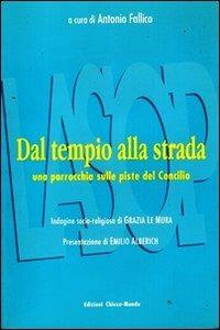 Dal tempio alla strada. Una parrocchia sulle piste del Concilio - Antonio Fallico - copertina