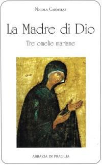 La madre di Dio. Tre omelie mariane - Nicola Cabasilas - copertina