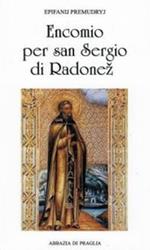 Encomio per san Sergio di Radone. L'angelo della Russia