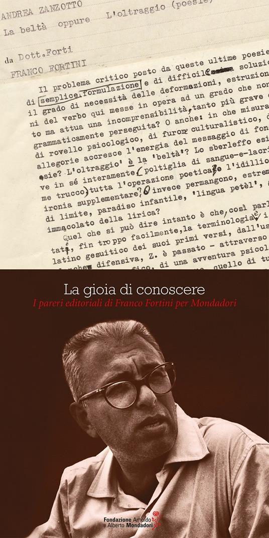 La gioia di conoscere. I pareri editoriali di Franco Fortini per Mondadori - Luca Daino - copertina