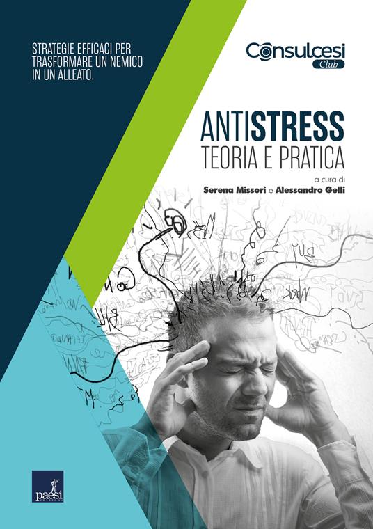 Antistress. Teoria e pratica - Alessandro Gelli,Serena Missori - ebook