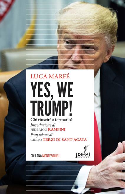 Yes, we Trump! Chi riuscirà a fermarlo? - Luca Marfé - copertina