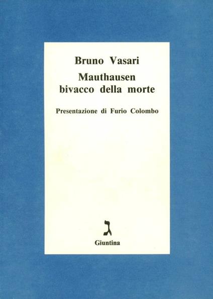 Mauthausen, bivacco della morte - Bruno Vasari - copertina