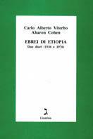 Ebrei di Etiopia. Due diari (1936 e 1976) - C. Alberto Viterbo,Aharon Cohen - copertina
