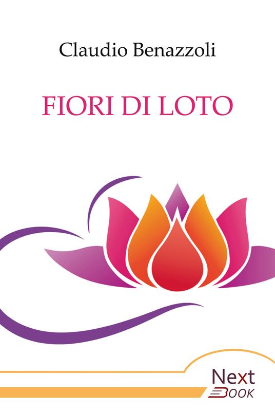 Fiori di loto - Claudio Benazzoli - ebook
