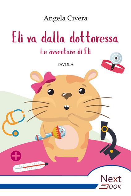 Eli va dalla dottoressa. Le avventure di Eli - Angela Civera - ebook