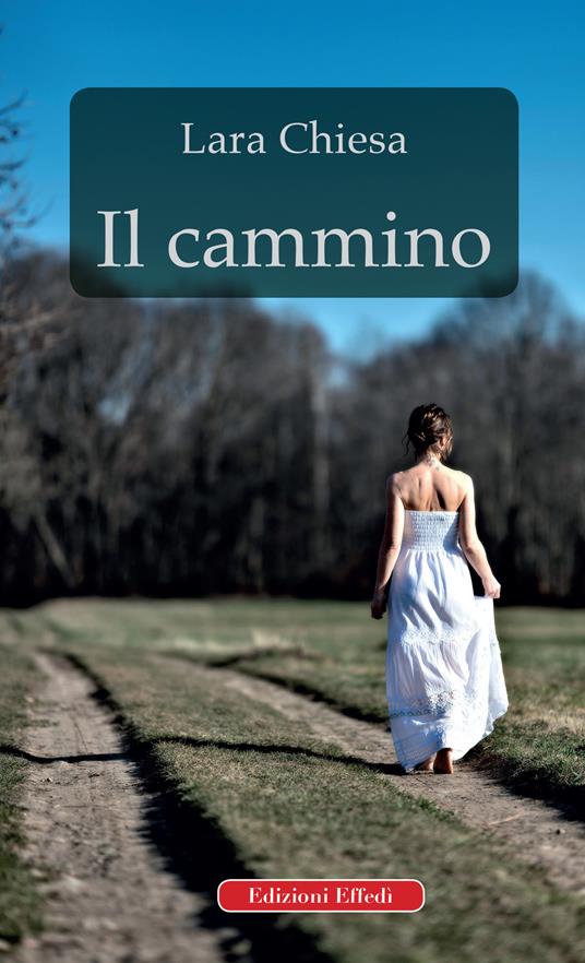 Il cammino - Lara Chiesa - copertina