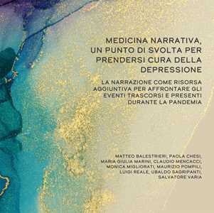 Image of Medicina narrativa, un punto di svolta per prendersi cura della depressione. La narrazione come risorsa aggiuntiva per affrontare gli eventi trascorsi e presenti durante la pandemia