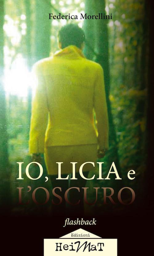 Io, Licia e l'oscuro - Federica Morellini - copertina