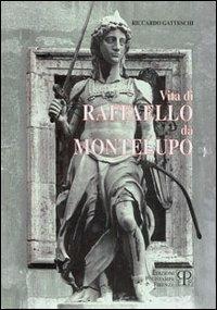 Vita di Raffaello da Montelupo - Riccardo Gatteschi - copertina