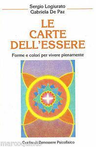 Le carte dell'essere. Forme e colori per vivere pienamente. Con 21 carte - Gabriela De Paz - copertina