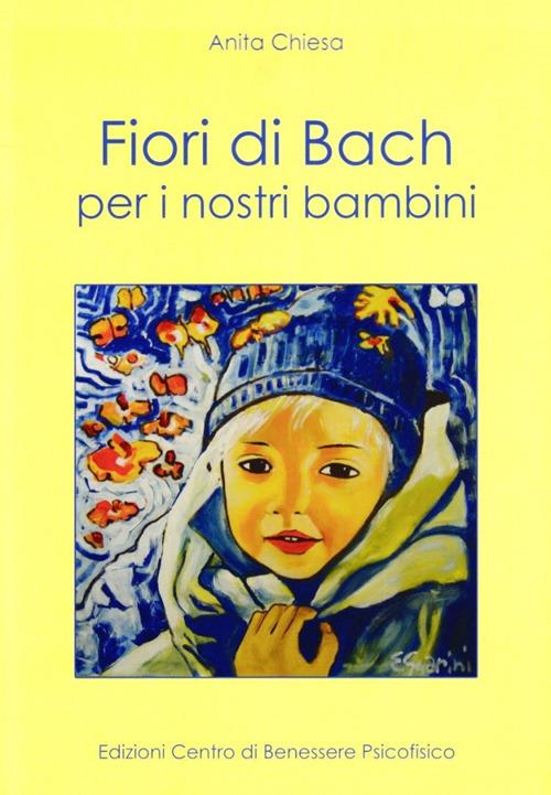 Fiori di Bach per i nostri bambini - Anita Chiesa - copertina