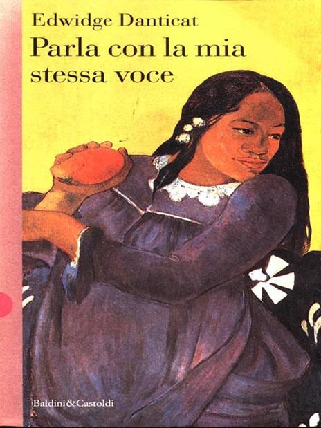 Parla con la mia stessa voce - Edwidge Danticat - 3