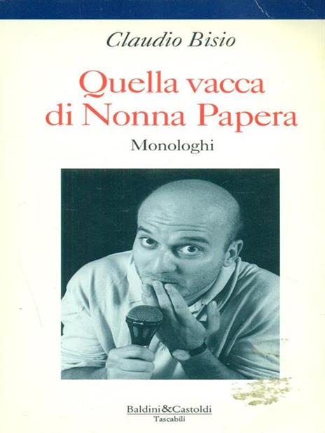 Quella vacca di Nonna Papera - Claudio Bisio - 3