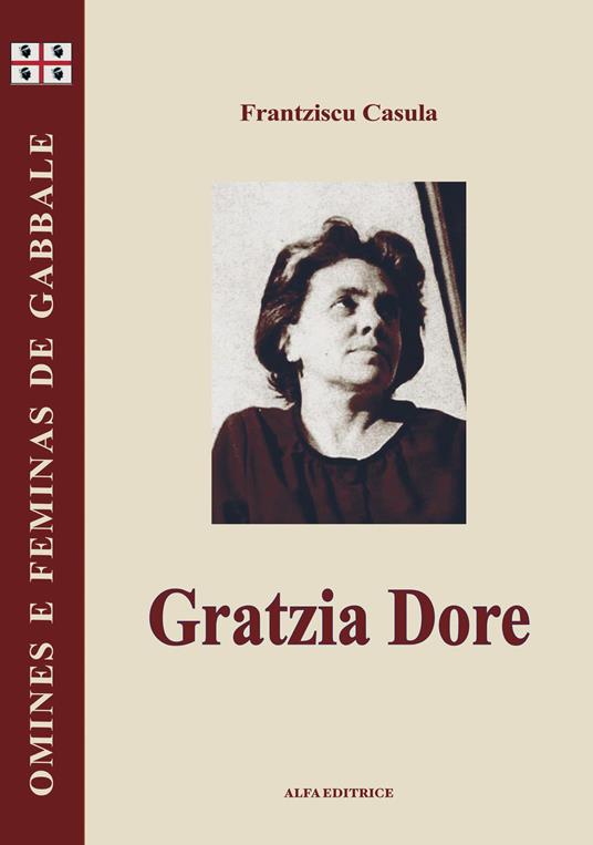 Gratzia Dore. Testo sardo - Francesco Cesare Casùla - copertina