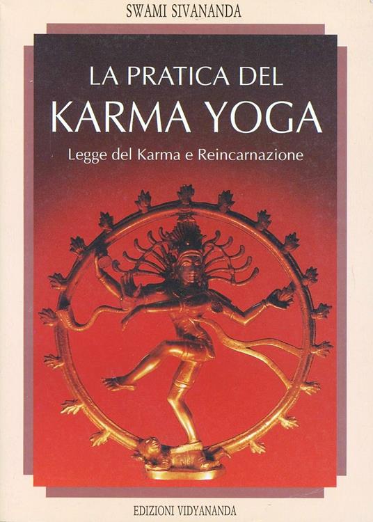 La pratica del karma yoga - Swami Saraswati Sivananda - copertina