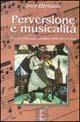 Perversione e musicalità. Un contributo alla dinamica della perversione - Imre Hermann - copertina