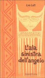 L'ala sinistra dell'angelo-A asa esquerda do anjo