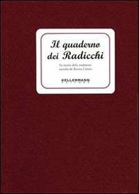 Il quaderno dei radicchi. Le ricette della tradizione - copertina