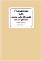 Il quaderno delle torte e dei biscotti senza glutine